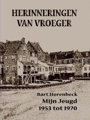 cover image of HERINNERINGEN VAN VROEGER